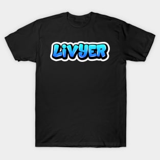 Livyer T-Shirt